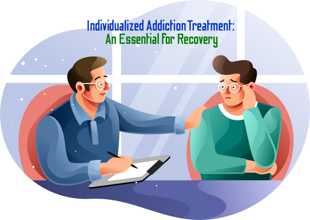 Individualized Addiction Treatment